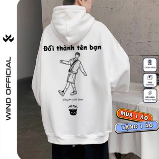 [MUA 1 TẶNG 1] Áo hoodie unisex form rộng WIND IN TÊN THEO YÊU CẦU, bạn để lại Tên và câu Slogan để Tớ in lên áo