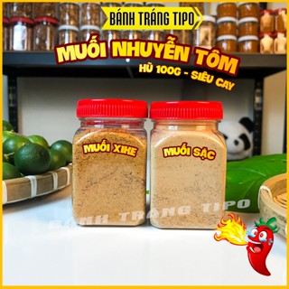 Hũ 100g Muối Sặc - Muối Nhuyễn Xike Tôm - Thơm Tôm - Siêu Cay - Muối Tôm Tây Ninh - Bánh Tráng Tipo