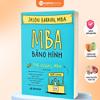 Sách - MBA bằng hình (Trọn gói hai năm kiến thức quản trị kinh doanh qua trực quan sinh động) (
Jason Barron) - Nhã Nam