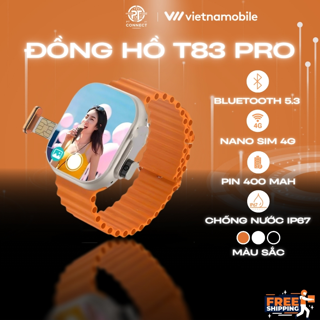 HOT Siêu phẩm Đồng Hồ Thông Minh T83 Pro - Hỗ Trợ SIM, 4G, GPS, Camera, Pin Trâu, Bảo Hành Uy Tín