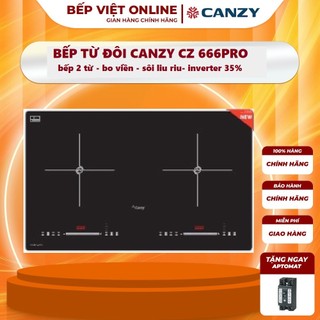  Bếp từ đôi Canzy 666PRO |IC88PRO Biến tần inverter sôi liu riu | Mặt kính thiết kế sang trọng | BH chính hãng 3 năm 