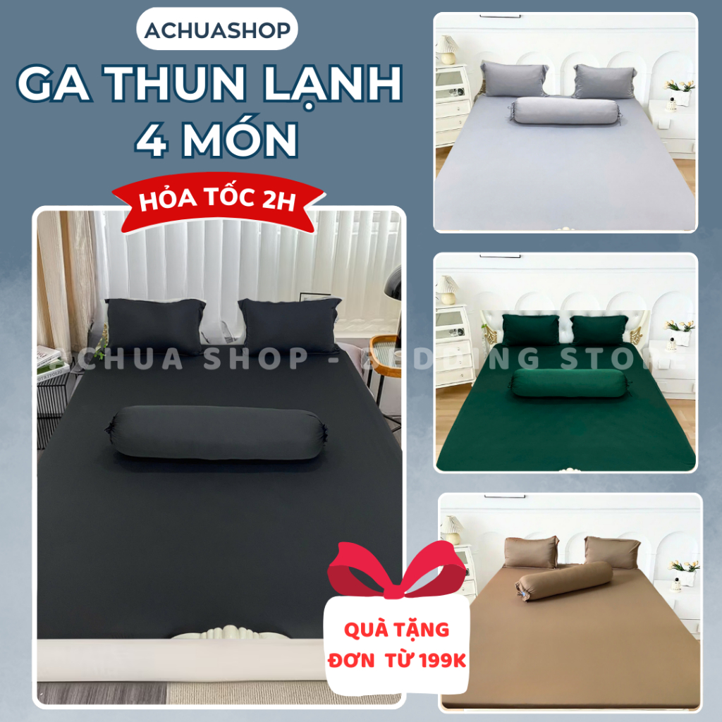 [HỎA TỐC]Bộ Ga Giường Thun Lạnh 4 Món ACHUASHOP Bộ Ga Trải Giường Ga Nệm Thun Lạnh Drap Giường 4m