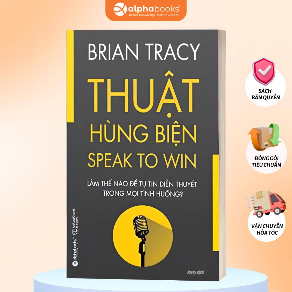 Sách Thuật Hùng Biện - Brian Tracy - Làm Thế Nào Để Tự Tin Diễn Thuyết Trong Mọi Tình Huống (AB)