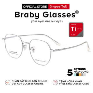 Gọng Kính Cận Dẻo Đa Giác Nam Nữ Braby Glasses Chất Liệu Titanium Mảnh Siêu Nhẹ Thiết Kế sang Trọng MK99