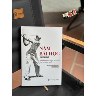 Sách - (Bìa cứng) Năm Bài Học Của Ben Hogan - William Ben Hogan – Trạm Đọc - Alpha Books