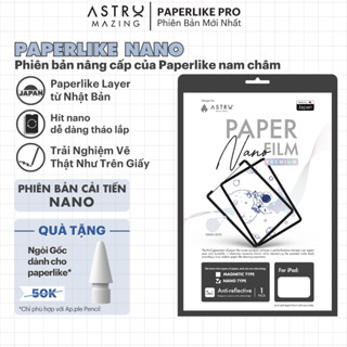 [Paperlike Nano] Miếng dán AstroMazing Paperfilm Paper Like cho iPad Pro 11 129 Air 4 5 Gen 8 9 10