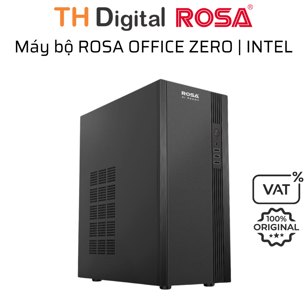 Máy bộ văn phòng Rosa Office Zero Intel - Hàng chính hãng