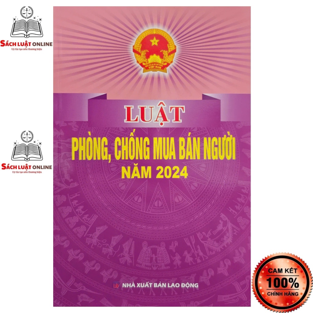 Sách LV2 - Luật phòng chống mua bán người năm 2024 (NXB Lao động)