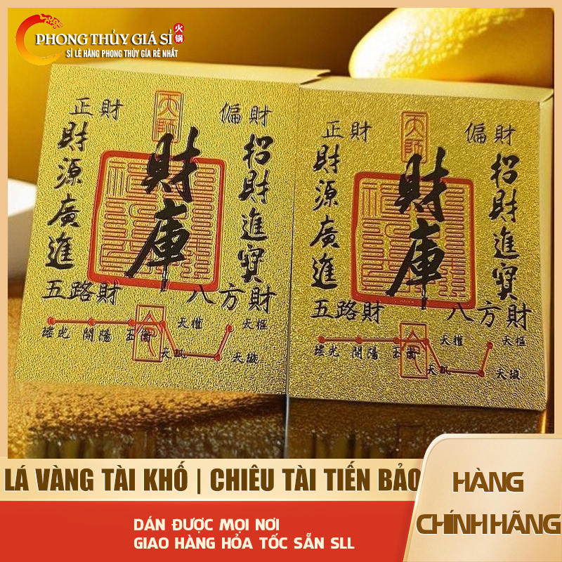 Lá vàng Tài Khố: Bát phương tài, ngũ lộ tài, chính tài, thiên tài - vật phẩm phong thuỷ 2025