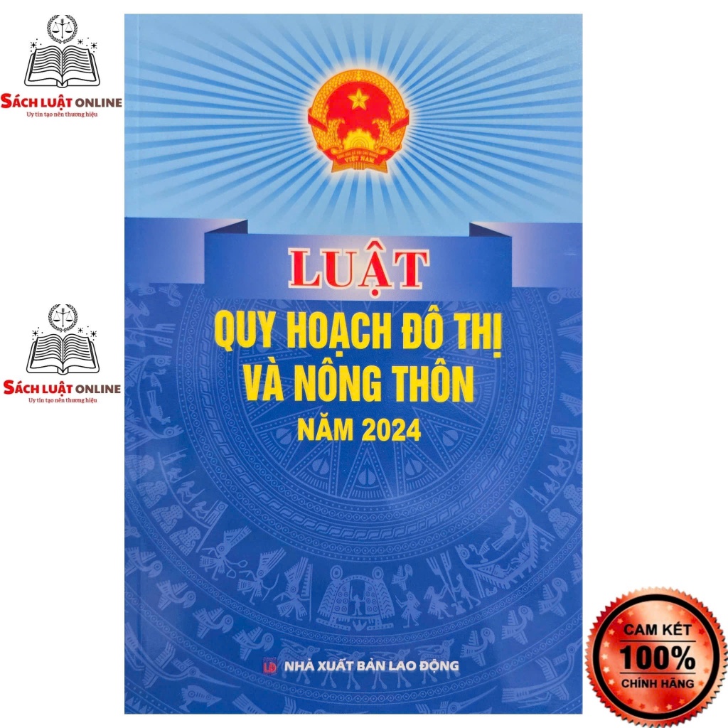Sách LV2 - Luật quy hoạch đô thị và nông thôn năm 2024 (NXB Lao động)