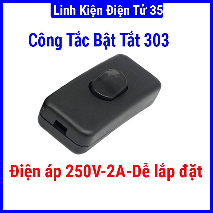 Công Tắc Bật Tắt 303 250V 2A