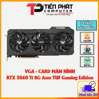  VGA Card màn hình RTX 3060 Ti 8G Asus Tuf Gaming - Like New 