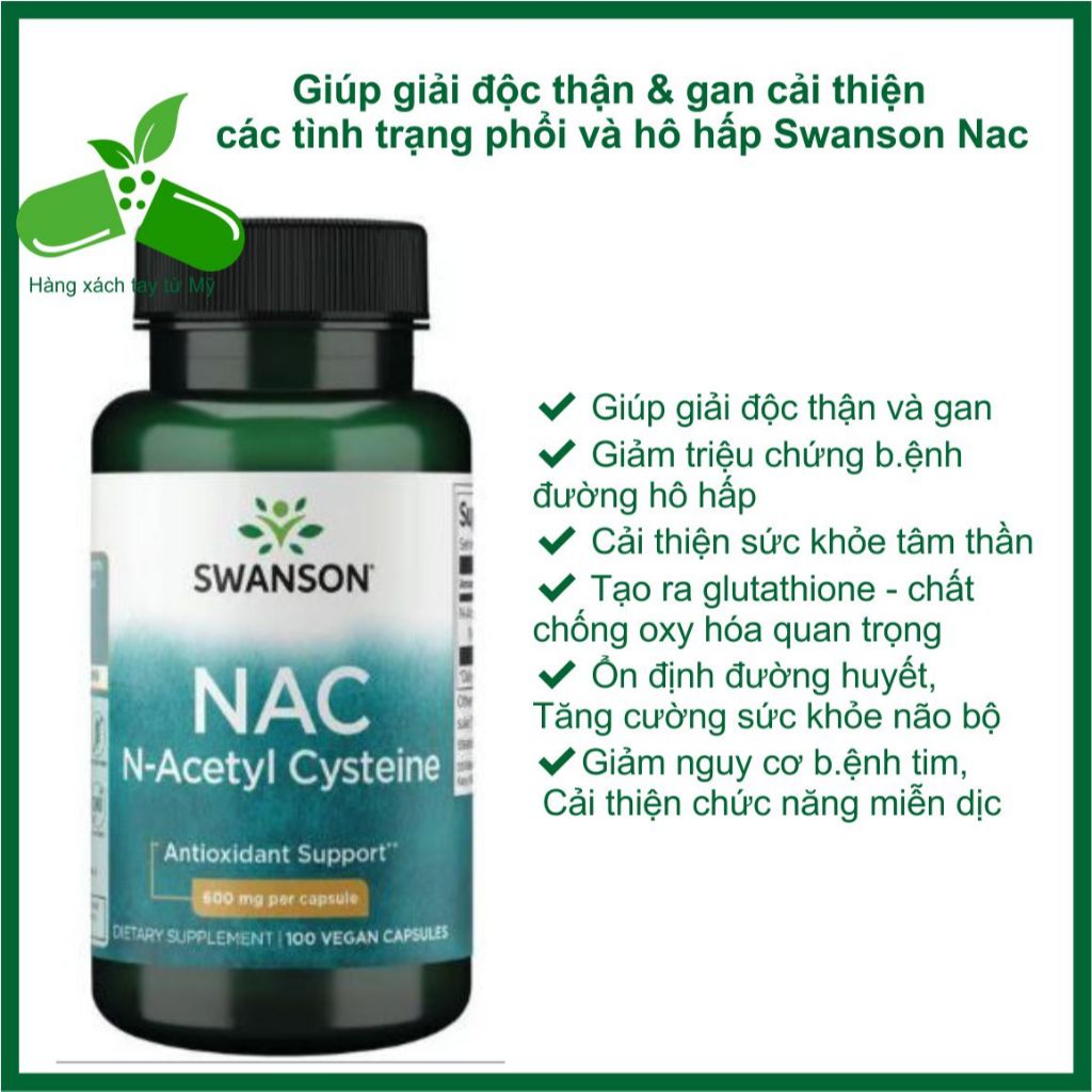 Viên Uống Swanson NAC N-Acetyl Cysteine Chống Oxy Hóa Bảo Vệ Gan Thận Tăng Cường Glutathione