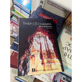 Sách Tháp cổ Chăm Pa - PGS TS Ngô Văn Doanh