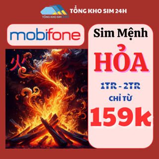 Sim Số Đẹp Mobifone 4G TRẢ TRƯỚC, Sim Phong Thủy Mệnh Hỏa, Giá Rẻ, Dễ Nhớ [DKCC + ESIM tại Mobi]