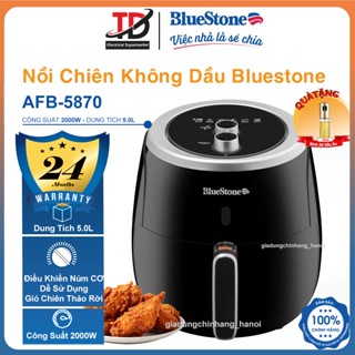 Nồi Chiên Không Dầu Bluestone AFB-5870, 5.0Lít - 2000W, Núm Cơ Dễ Sử Dụng, Hàng Chính Hãng