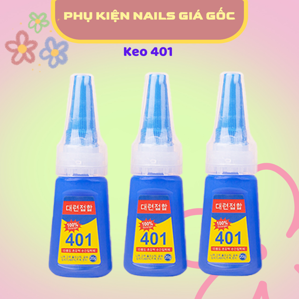 Keo 401 chuyên gắn móng, đính đá siêu chắc - Dung dịch dạng gel, dễ sử dụng, nhanh khô, độ kết dính 