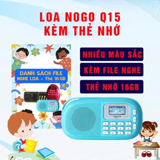 Loa Nogo Q15 Plus kèm Thẻ nhớ File Nghe 16GB cho bé học Tiếng Anh Truyện thơ Tiếng Việt 