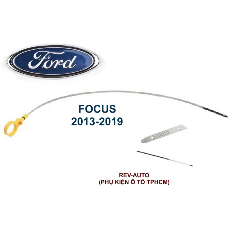 [FORD] Que thăm nhớt ô tô Focus 2013-2019