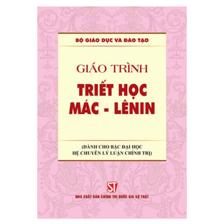  Sách - Giáo Trình Triết Học Mác - Lênin   Dành cho bậc đại học hệ chuyên lý luận chính trị  - NXB Chính Trị 