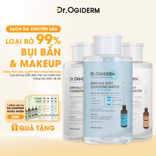 Nước Tẩy Trang DR OGIDERM Ampoule Shot Hàn Quốc Giúp Làm Sạch Sâu Cho Mọi Loại Da 500ml