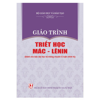  Sách - Giáo Trình Triết Học Mác - Lênin  Dành Cho Bậc Đại Học Hệ Không Chuyên Lý Luận Chính Trị  - NXB Chính Trị 