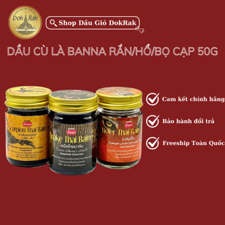   CHÍNH HÃNG  Dầu cù là BANNA Thái Lan cao xoa bóp Hổ Rắn Bọ cạp 50gr - SHOP DẦU DOKRAK 