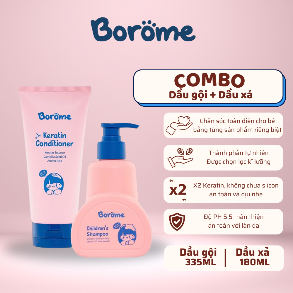 Combo dầu gội + dầu xả trẻ em Borome gấp đôi Keratin giúp tóc suôn mượt, chắc khỏe, dung tích 335ml