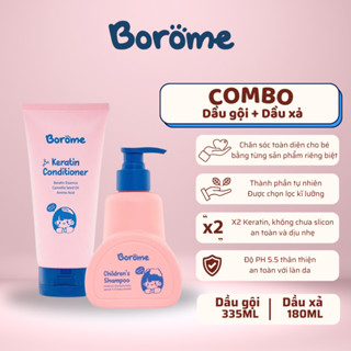 Combo dầu gội + dầu xả trẻ em Borome gấp đôi Keratin giúp tóc suôn mượt, chắc khỏe, dung tích 335ml