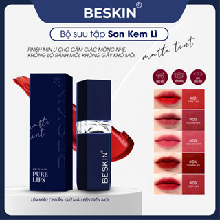  SON KEM LÌ BESKIN "Matte Tint Beskin"  - Ưu Điểm: Siêu lì Chống Dính Dưỡng Ẩm Môi Lâu Trôi Không Làm Khô Môi 