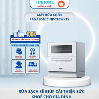 Máy rửa chén PANASONIC NP-TF6WK1Y Có Nanoe-X Công xuất rửa 6-8 bộ bát đĩa JINHOME