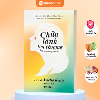Sách Chữa Lành Tổn Thương Hậu Thao Túng Tâm Lý: Cẩm Nang Giúp Phụ Nữ Nhận Diện Và Ứng Phó Với Lạm Dụng Cảm Xúc (AB)