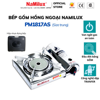 Bếp Gas Mini/Du Lịch Hồng Ngoại NaMilux PM1817AS/Van Ngắt Gas Tự Động/SP Phù Hợp Cho Nhà Hàng-Quán Ăn/Hàng Chính Hãng