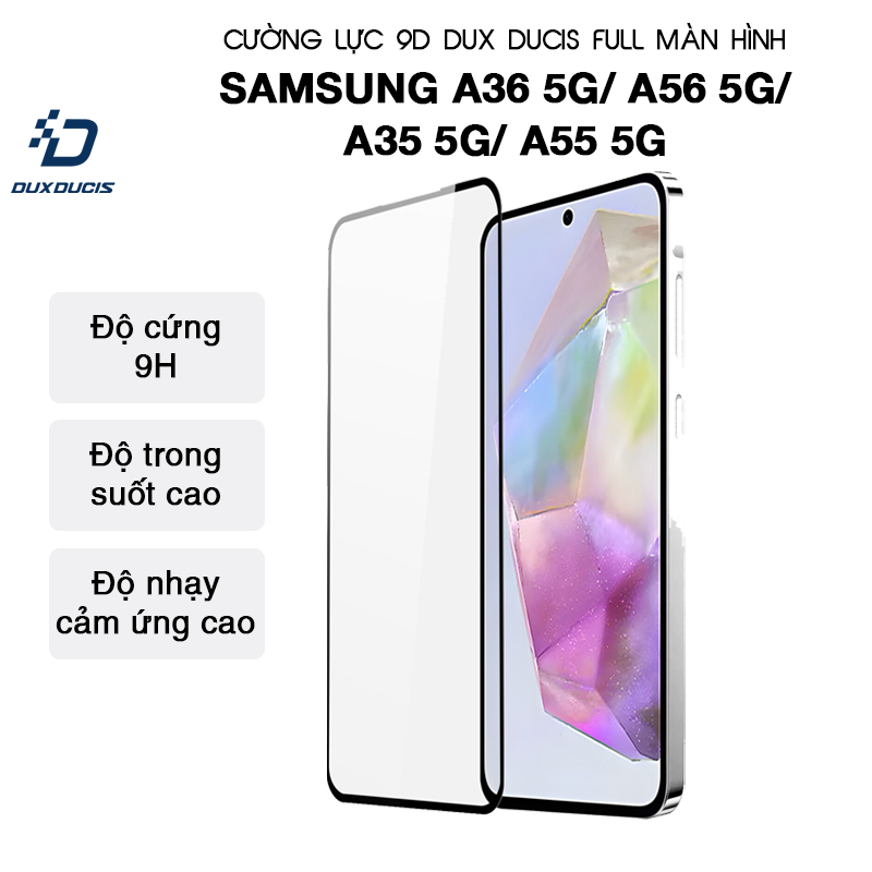 Cường lực 9D DUX DUCIS Full màn hình Samsung A36 5G/ A56 5G/ A35 5G/ A55 5G