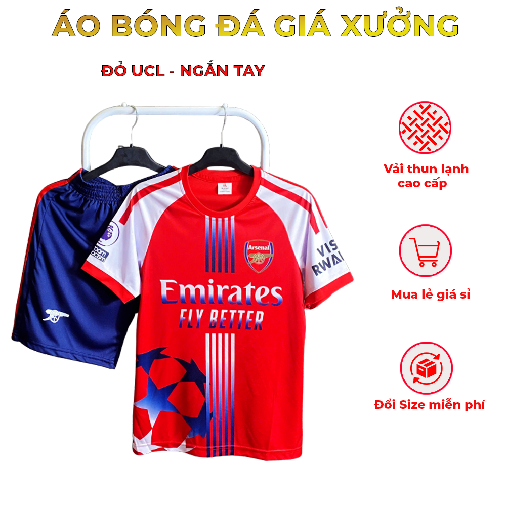 Bộ quần áo đá bóng ARS Pháo Thủ UCL ngắn tay bộ đồ đá banh vải thun lạnh cao cấp co dãn thoáng khí
