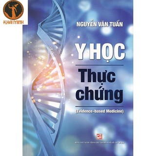 sách - Y học thực chứng (Evidence - based Medicine) - GS. Nguyễn Văn Tuấn