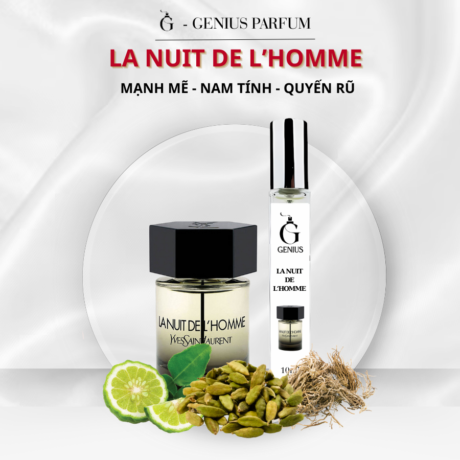 Nước Hoa La Nuit De L'Homme chai chiết 10ml 20ml Mạnh mẽ, Nam tính, Quyến rũ - Genius Perfume