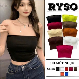 Áo Ống Cúp Ngực Có Mút Croptop Trơn Basic , Áo Quây Ngang Thun Gân Co Giản RYSO