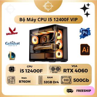 BỘ PC GAMING  B760+I5 12400F+4060 Full new bảo hành 36 tháng