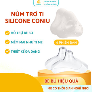 Núm Trợ Ti Silicone Coniu Siêu Mềm Mại, 4 Phiên Bản Giúp Phù Hợp Từng Mẹ Để Bé Bú Dễ Dàng