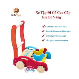 Xe tập đi bằng gỗ tự nhiên cao cấp 3 con gà (Chính hãng Cty Em Bé Vàng)