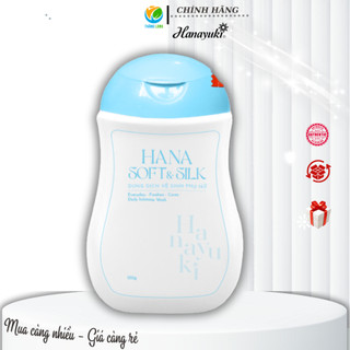  Hanayuki Chính Hãng Dung Dịch Vệ Sinh Phụ Nữ Hana Soft & Silk Giúp Khử Mùi Vùng Kín 150g Mẫu Mới 