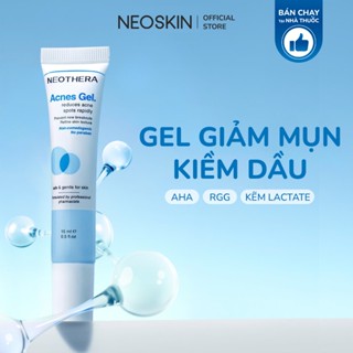 Gel Giảm Mụn, Thâm Sẹo Mụn Dành Cho Da Dầu, Mụn NEOTHERA Acnes Gel 15ml (Tuýp)