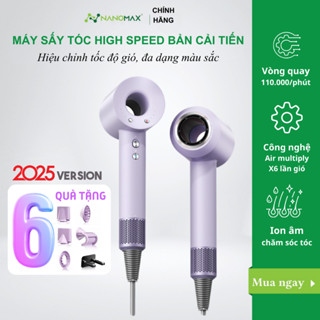 (Bản Cải Tiến) Máy Sấy Tóc NANOMAX High Speed 2 Chiều Nóng Lạnh Thiết Kế Không Lá Động Cơ Không Chổi Than