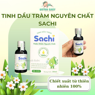 Tinh dầu tràm nguyên chất Sachi 30ml cho bé sơ sinh và gia đình