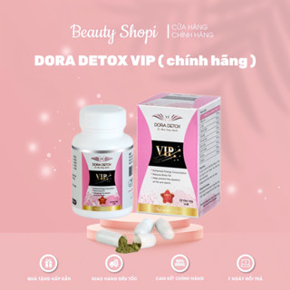 ( Chính hãng - Không kèm XẸP BỤNG ) Viên Uống Dora Detox Vip hỗ trợ kiểm soát cân nặng