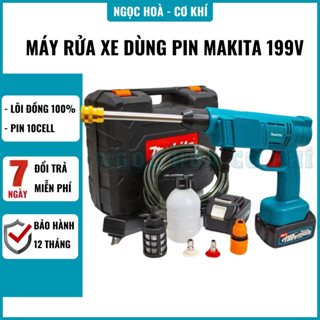 Máy rửa xe pin cầm tay, máy rửa xe mini dùng pin MAKITA 199V pin 10 cell lõi đồng bảo hành 12 tháng