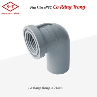 Co Răng Trong, Co Ren Trong ống nước - Răng 21/ống 21, Răng 27/ống 27, Răng 34/ống 34, Răng 21/Ống 27, Răng 27/Ống 21