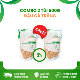 Combo 2 Túi Đậu Gà trắng Sức Khỏe Xanh, mỗi Túi 500g - Nhập khẩu Canada chính hãng