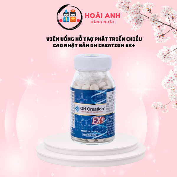 [ XÁCH TAY ] Viên Uống Hỗ Trợ Tăng Chiều Cao GH Creation EX+ Của Nhật Bản, hộp 270 viên mẫu mới